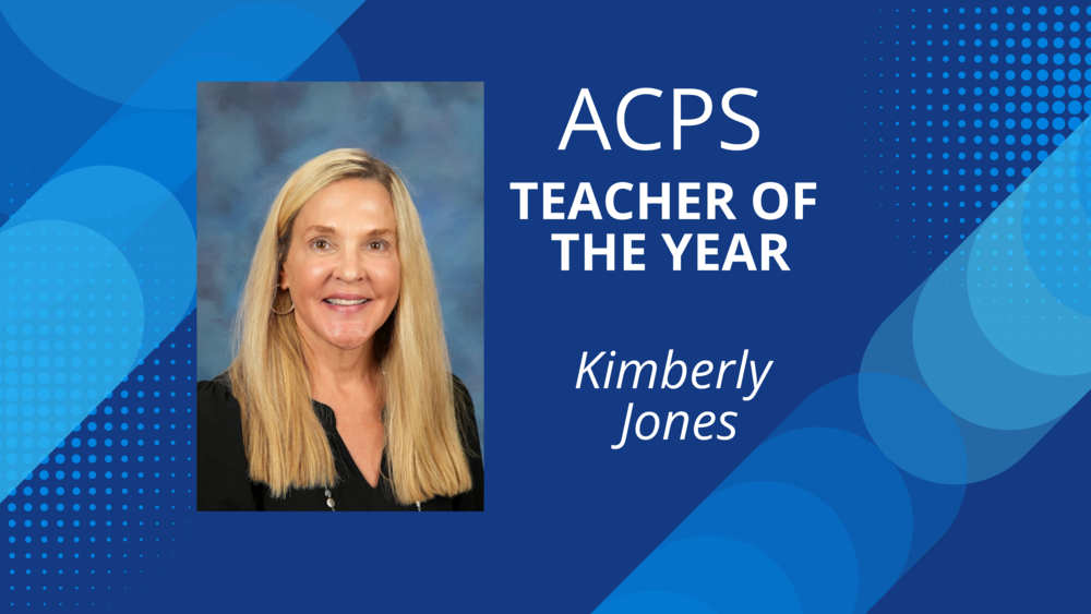 ACPS: Mrs. Kimberly Jones Named Division Teacher of the Year